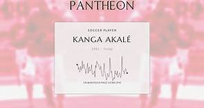 Kanga Akalé Biography - Ivorian footballer
