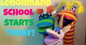 Lenormand school starts today.