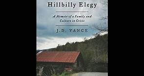 "Hillbilly Elegy: A Memoir of a Family and Culture in Crisis" By J.D. Vance