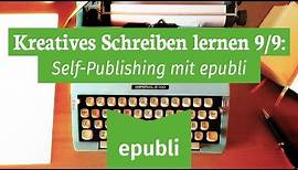 Self Publishing: Das eigene Buch veröffentlichen
