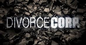 Divorce Corp Film Trailer (Documentary)