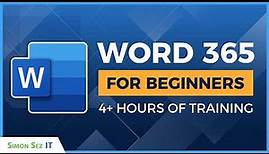 Microsoft Word 365 for Beginners: 4+ Hour Training Course