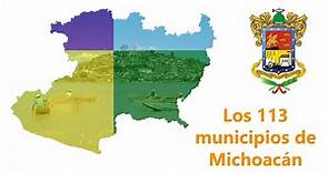 Los 113 municipios de Michoacán