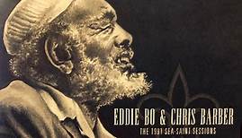Eddie Bo & Chris Barber -  The 1991 Sea-Saint Sessions