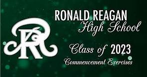 Ronald Reagan High School 2023 Commencement Exercises