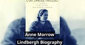 Anne Morrow Lindbergh Biography