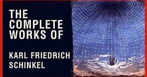 The Complete Works of Karl Friedrich Schinkel