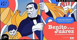 Benito y los Juárez: Un acercamiento al Benemérito | El nacimiento del héroe