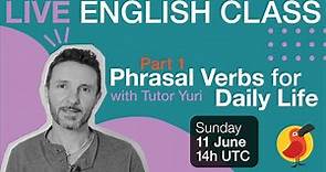 Cambly Live – Part 1: Phrasal Verbs for Daily Life