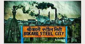 BOKARO STEEL CITY: Documentary film