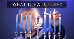Hanukkah: The history and traditions of the Festival of Lights