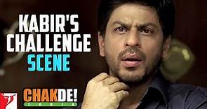 Kabir's Challenge | Scene | Chak De India | Shah Rukh Khan | Shimit Amin