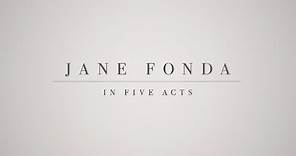 Documentales HBO | Jane Fonda: En Cinco Actos