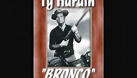 BRONCO - Westernserie mit Ty Hardin (Original Titellied)