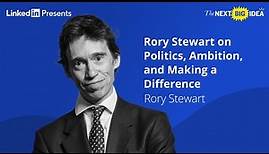 Rory Stewart on Politics, Ambition, and Making a Difference