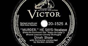 1943 HITS ARCHIVE: Murder, He Says - Dinah Shore