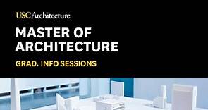 Master of Architecture | Graduate Program Info Session, USC School of Architecture, 2023
