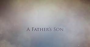 A FATHERS SON TRAILER