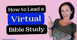 Zoom Bible Study - How to Lead a Virtual Bible Study