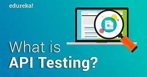 What is API testing? | API Testing Using Katalon Studio | Software Certification Training | Edureka