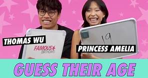 Princess Amelia vs. Thomas Wu - Guess Their Age
