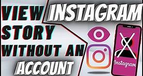 How To See Instagram Story Without Having An Account | View Stories Without Logging in