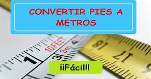 Convertir Pies a Metros - Medidas de Conversión.