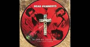 DEAD KENNEDYS - In God We Trust, Inc. - The Lost Tapes 1981 (Full Album 11")