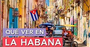 Qué ver en La Habana 🍹 | 10 Lugares imprescindibles