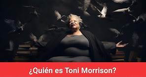 ¿Quién es Toni Morrison?