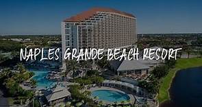 Naples Grande Beach Resort Review - Naples , United States of America