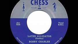 1st RECORDING OF: See You Later Alligator - Bobby Charles (1955)