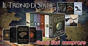 Il Trono di Spade: quali libri comprare