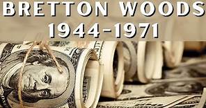 Sistema Bretton Woods (1944-1971): patrón cambio oro