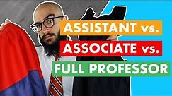 Assistant Professor vs Associate Professor vs Full Professor