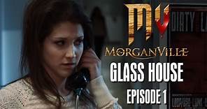 Morganville: The Series - Episode 1: "Glass House" - HALLOWEEK