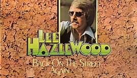 Lee Hazlewood - Back On The Street Again