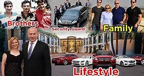 Israel President Benjamin Netanyahu Lifestyle 2021 ★ Wife, Children, Net worth, Car & House