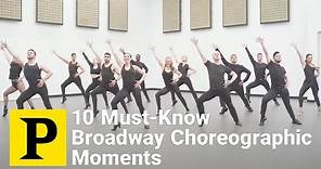 10 Must-Know Choreographic Moments Emblematic of Broadway Dance