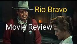 Howard Hawks' Rio Bravo (1959) Movie Review
