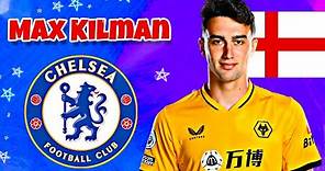 🔥 Max Kilman ● This Is Why Chelsea Want Max Kilman 2022 ► Skills & Goals