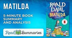 Understanding "Matilda" by Roald Dahl: Summary and Analysis