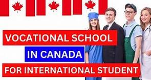 Vocational School In Canada For International Students: The Ultimate Guide