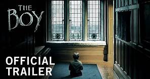 The Boy | Official Trailer | Own It Now on Digital HD, Blu-ray & DVD