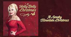 Dolly Parton - A Smoky Mountain Christmas (Official Audio)