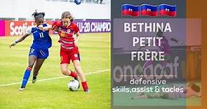 Bethina petit frère defensive skills assist & best tacles |HD