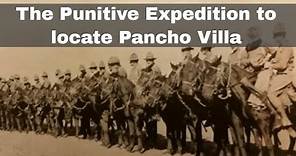 15th March 1916: The Punitive Expedition into Mexico to locate revolutionary leader Pancho Villa