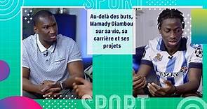 Au-delà des buts, Mamady Diambou sur sa vie, sa carrière et ses projets.
