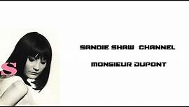 Sandie Shaw Monsieur Dupont