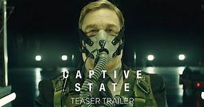 CAPTIVE STATE - OFFICIAL TEASER TRAILER [HD] - In Theaters March 2019